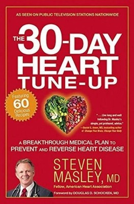 The 30-Day Heart Tune-Up: A Breakthrough Medical Plan by Steven Masley VERY GOOD