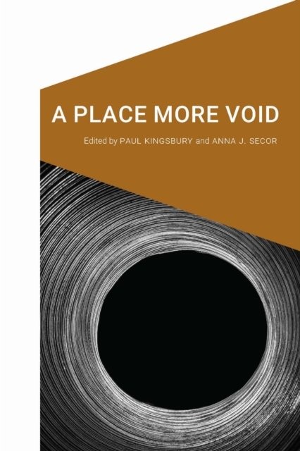 A Place More Void Kingsbury Secor Paperback John Wiley & Sons 9781496223661