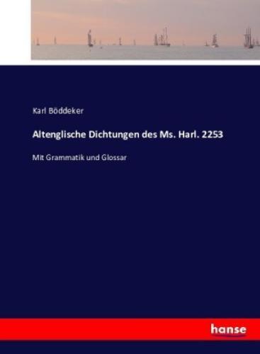 Thumbnail - Altenglische Dichtungen Des Ms. Harl. 2253 Mit Grammatik Und Glossar