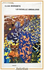 LO SCIALLE ANDALUSO di Elsa Morante 1963 Einaudi Libro Romanzo
