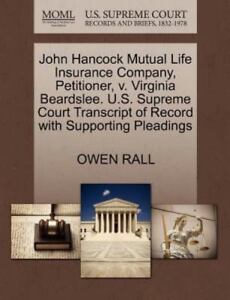 John Hancock Mutual Life Insurance Company, Petitioner, V. Virginia... 9781270410041 | eBay