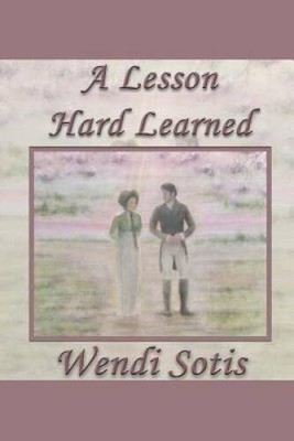 A Lesson Hard Learned - Paperback By Sotis, Wendi - VERY GOOD