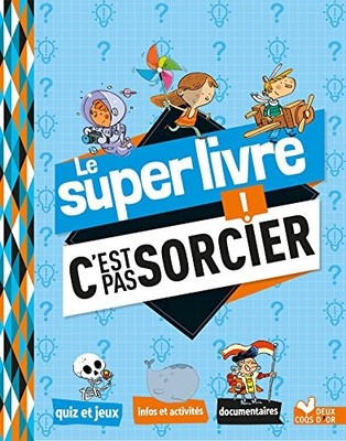 Le super livre C'est pas sorcier ! by Collectif Hardback Book The Fast Free
