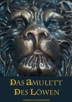 Andrea Hundsdorfer | Das Amulett Des LöWen | Taschenbuch | Deutsch (2015)
