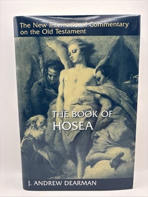 The Book of Hosea: NICOT J Andrew Dearman Hardcover DJ Commentary