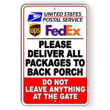 Deliver Packages To Back Porch Do Not Leave At Gate Sign / Decal  / Si194 /