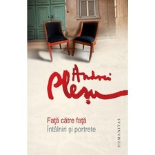 Fata Catre Fata. Intalniri Si Portrete by Andrei Plesu Book The Fast Free