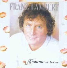 Träume Sterben Nie von Franz Lambert | CD | Zustand sehr gut