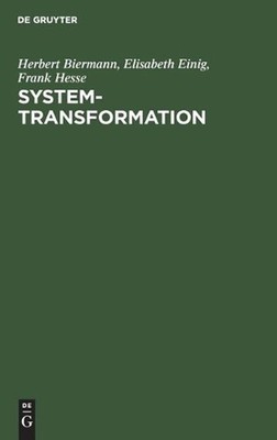 System-Transformation: Logik und Theorie Sowie Darstellung Am Beispiel der Musli