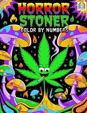 Horror Stoner Color By Numbers: Funny Psychedelic Trippy Halloween Coloring Book