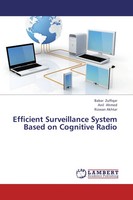 Babar Zulfiqar (U. A.) | Efficient Surveillance System Based On Cognitive Radio