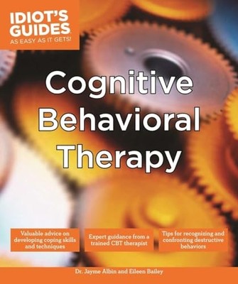 Idiot's Guides: Cognitive Behavioral Therapy - Paperback - VERY GOOD