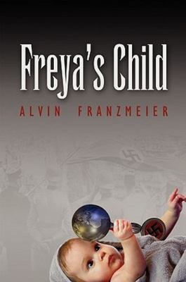 Freyas Child by Franzmeier, Alvin, Brand New, Free shipping in the US