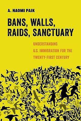 Bans, Walls, Raids, Sanctuary Understanding US Imm - Picture 1 of 1