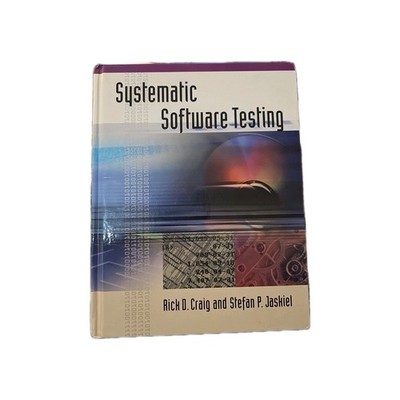 Systematic Software Testing (Artech House Computer Library) Craig & Jaskiel