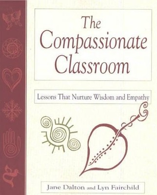 Jane Dalton Lyn Fairchild The Compassionate Classroom (Taschenbuch) (US IMPORT)