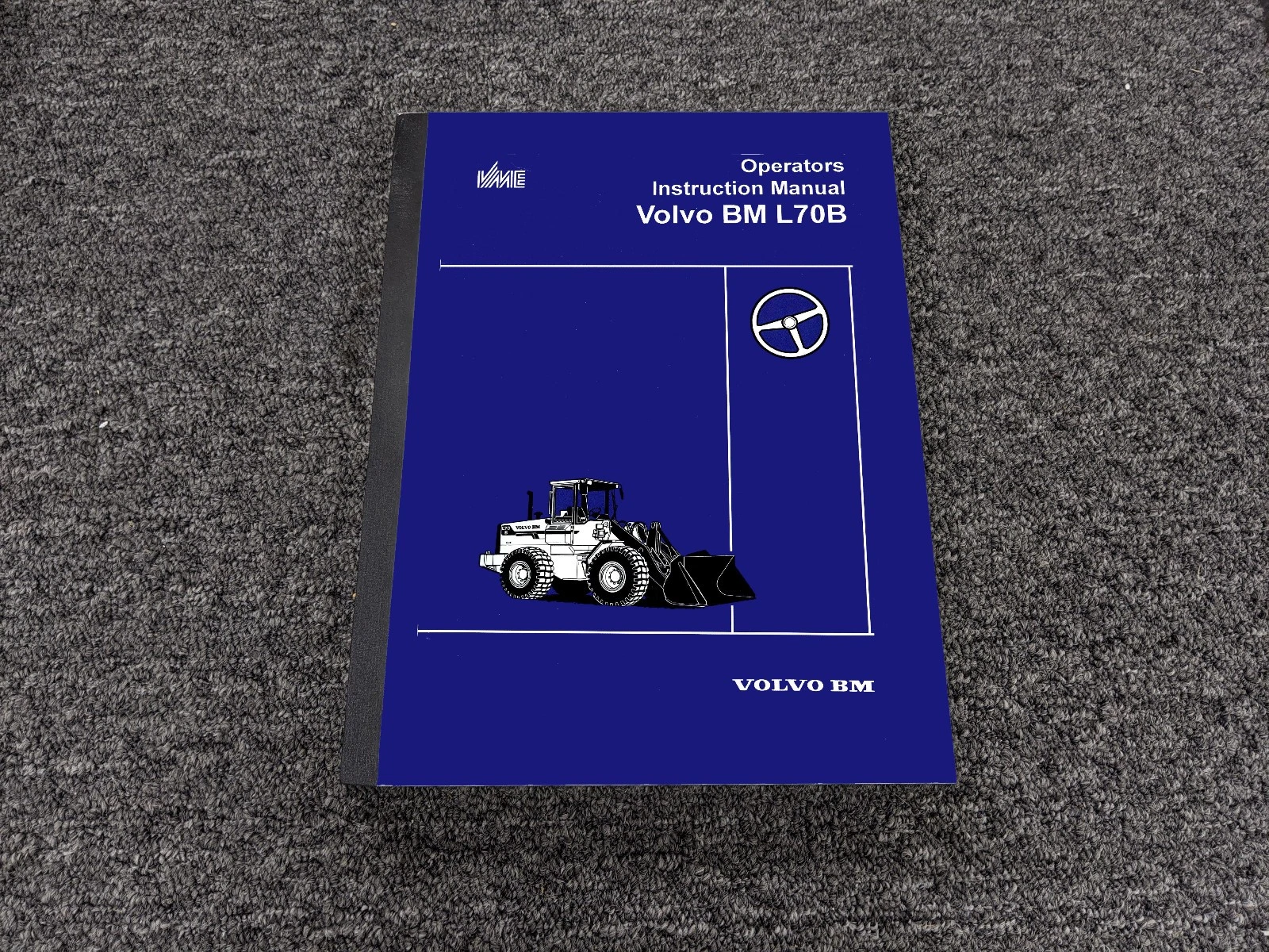 VME Volvo BM L70B Wheel Loader Owner Operator Instruction Manual User Guide