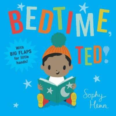 Bedtime, Ted! - Board book By Henn, Sophy - GOOD