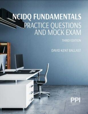 PPI NCIDQ Fundamentals Practice Questionsand Mock Exam, 3rdEdition (Paperbac...