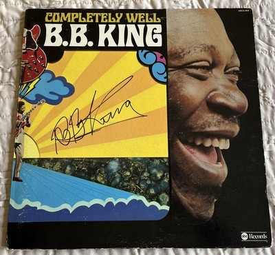 BB King--SIGNED-- 1969 Completely Well LP--King of the Blues--NICE! PROOF
