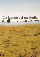 Orlando Gaido | La Laguna Del MediodíA | Taschenbuch | Spanisch (2010)