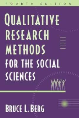 Qualitative Research Methods for the Social Sciences (4th Edition) - GOOD