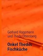 Onkel Thedos Fischküche | Buch | 9783839125687