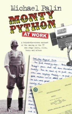 Monty Python at Work by Michael Palin 1848423608 FREE Shipping