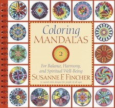 Coloring Mandalas 2: For Balance, Harmony, and Spiritual Well-Being An Adul...