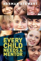 Herman Wesley Stewart | Every Child Needs A Mentor | Taschenbuch | Englisch