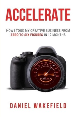 Accelerate by Daniel Wakefield Paperback Book