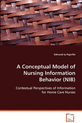 Edmund Jy Pajar A Conceptual Model of Nursing Information Behavior (Taschenbuch)