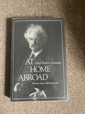 AT HOME ABROAD by M. Shillingsburg (1988). 1st ed HC DJ Mark Twain Australia