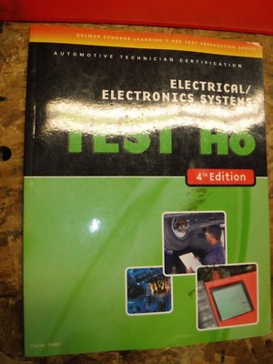 Test Preparation: Test A6 : Electrical/Electronics Systems Preparation by Delmar
