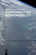 Cosmopolitan Responsibility: Global Injustice, Relational Equality, And Ind...