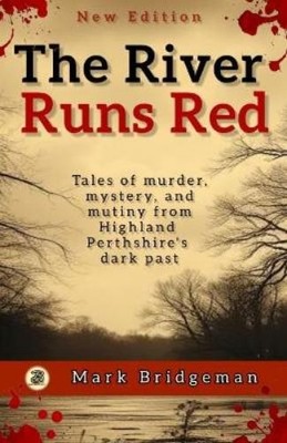 Mark Bridgeman The River Runs Red (Taschenbuch)