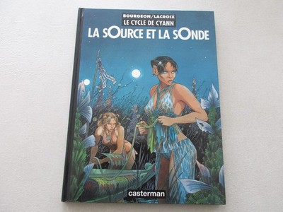 Le Cycle de Cyann T 1 BE/TBE La source et la sonde Original Edition 1993
