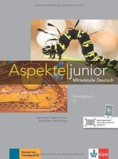 Aspekte junior C1. Ubungsbuch mit Audios: Mitte, Koithan, Mayr-Sieber, Schmi*.