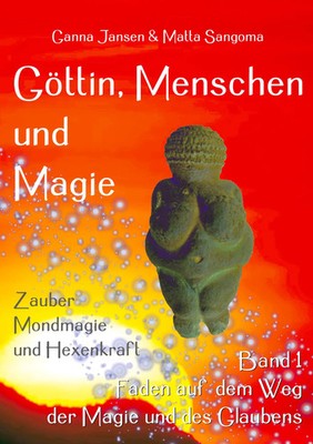 Matta Sangoma (u. a.) | Göttin, Menschen und Magie | Taschenbuch | Deutsch