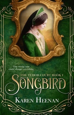 Songbird (The Tudor Court)
