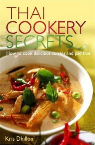 Kris Dhillon Thai Cookery Secrets (Tapa blanda) - Imagen 1 de 1