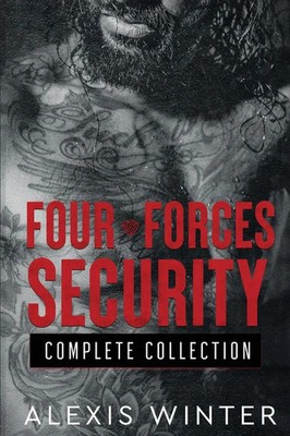 Alexis Winter | The Four Forces Security Complete Collection | Taschenbuch