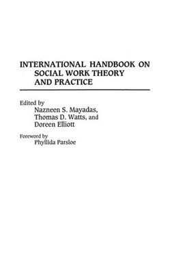 Doreen Elliott (u. a.) | International Handbook on Social Work Theory and...