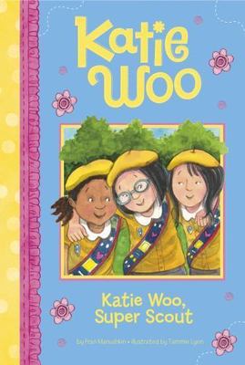 Katie Woo, Super Scout - paperback, Fran Manushkin, 1479561800