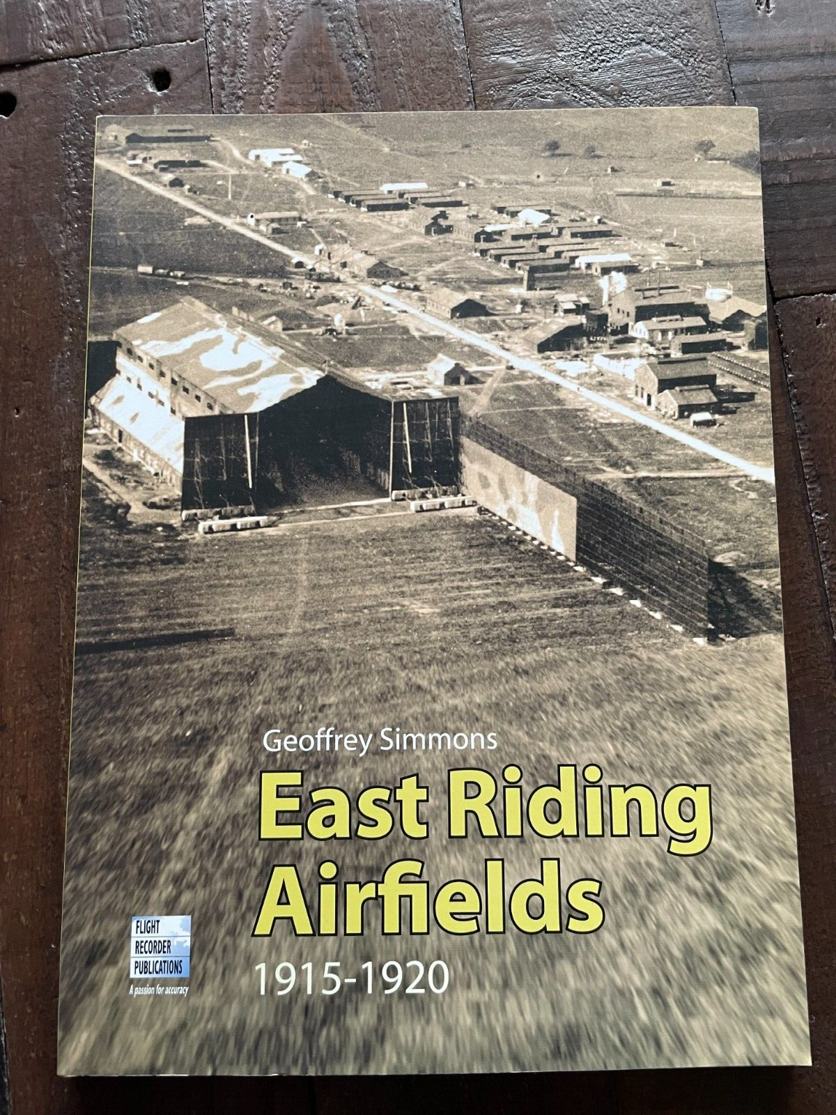 East Riding Airfields 1915-1920 PB Geoffrey Simmons