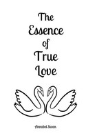 The Essence Of True Love Annabel Swan Taschenbuch Englisch 2024