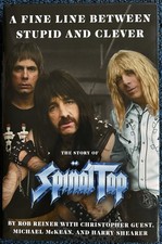 Rob Reiner Signed A Fine Line between Stupid and Clever The Story of Spinal Tap