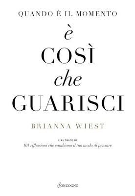 WENN ES MOMENT IST ES SO, DASS DU HEILST - WIEST BRIANNA - Traum