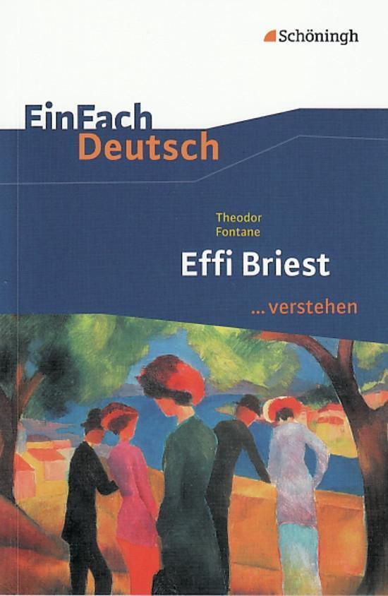 Thumbnail - Effi Briest. Einfach Deutsch ...verstehen | Theodor Fontane (u. A.) |