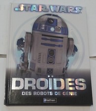 Star Wars ,Droïdes des robots de génie ,Nathan, 2013